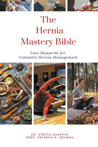 Hernia Mastery Bible
