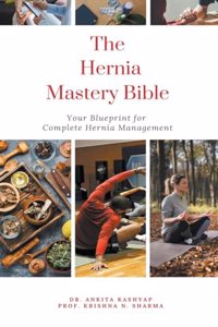 Hernia Mastery Bible