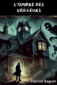 L'ombre des veilleurs