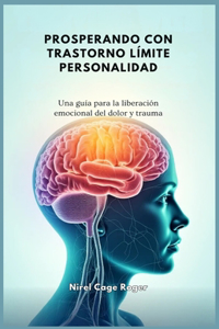 Prosperando Con Trastorno Límite Personalidad