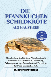 Die Pfannkuchen-Schildkröte ALS Haustier
