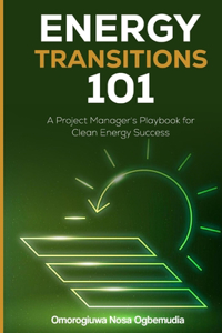 Energy Transitions 101