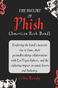 The History of Phish (American Rock Band)
