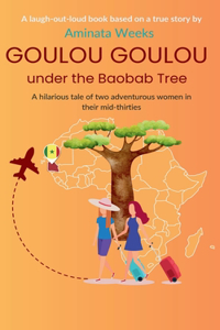 Goulou Goulou under the Baobab Tree