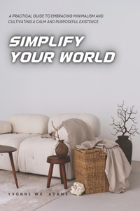 Simplify Your World