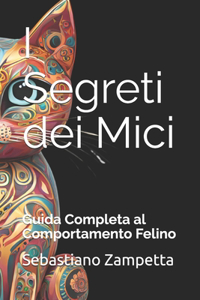 I Segreti dei Mici