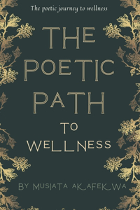 Poetic Path To Wellness