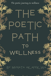 The Poetic Path To Wellness