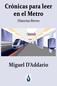 Crónicas para leer en el Metro