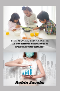 Bien Manger, Bien Croître
