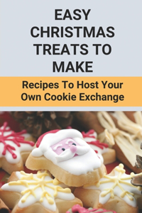 Easy Christmas Treats To Make