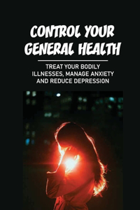 Control Your General Health