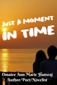 Just a Moment in Time