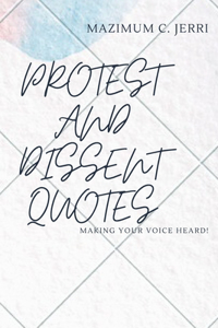 Protest and Dissent Quotes