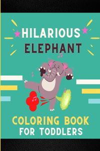 Hilarious elephant coloring book for toddlers