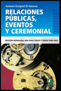 Relaciones Públicas, Eventos Y Ceremonial