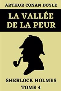 La Vallée De La Peur Sherlock Holmes Tome 4