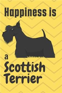 Happiness is a Scottish Terrier