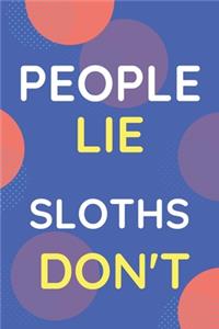 Notebook People Lie Sloths Don't