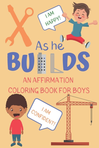 As He Builds