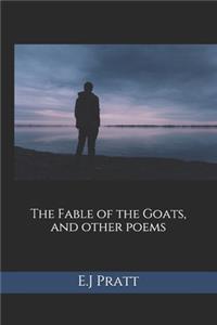 The Fable of the Goats, and other poems