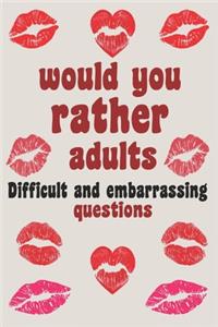 Would You Rather Adults