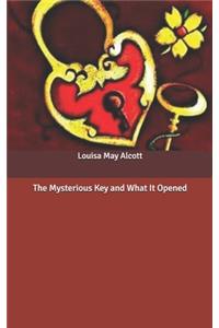 The Mysterious Key and What It Opened