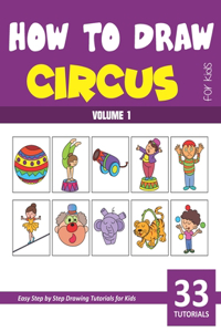How to Draw Circus for Kids - Volume 1