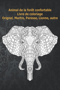 Animal de la forêt confortable - Livre de coloriage - Orignal, Martre, Paresse, Lionne, autre