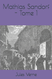 Mathias Sandorf - Tome 1