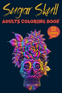 Sugar Skull Adults Coloring Book