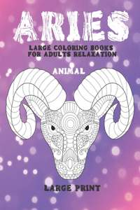 Large Coloring Books for Adults Relaxation - Animal - Large Print - Aries