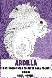 Libros únicos para colorear para adultos - Líneas gruesas - Animal - Ardilla