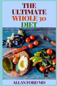 Ultimate Whole 30 Diet