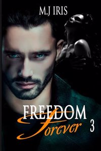 Freedom Forever Tome 3