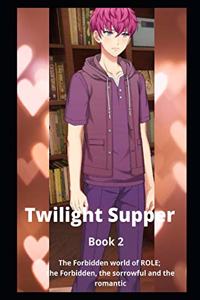 Twilight Supper
