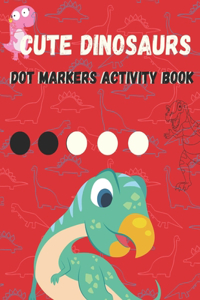 Cute Dinosaurs Dot Markers Activity Book