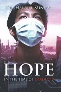 Hope In The Time Of Deadly 19