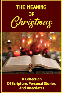 Meaning Of Christmas