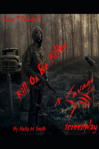 Kill Or Be Killer
