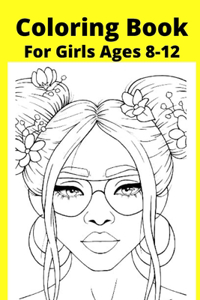 Coloring Book For Girls Ages 8-12