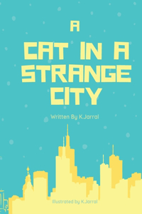 Cat In A Strange City