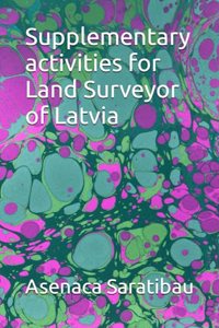 Supplementary activities for Land Surveyor of Latvia