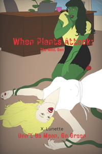 When Plants Attack