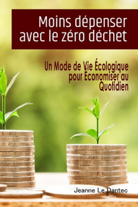 Moins dépenser avec le zéro déchet