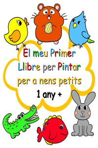 El meu Primer Llibre per Pintar per a nens petits 1 any +