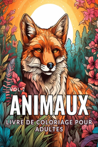 Animaux - Livre de coloriage pour adultes Vol.2