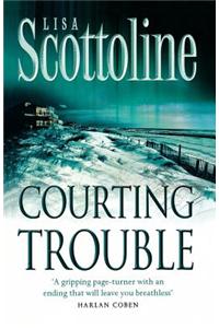 Courting Trouble