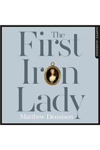 The First Iron Lady