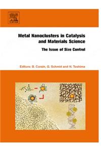 Metal Nanoclusters in Catalysis and Materials Science